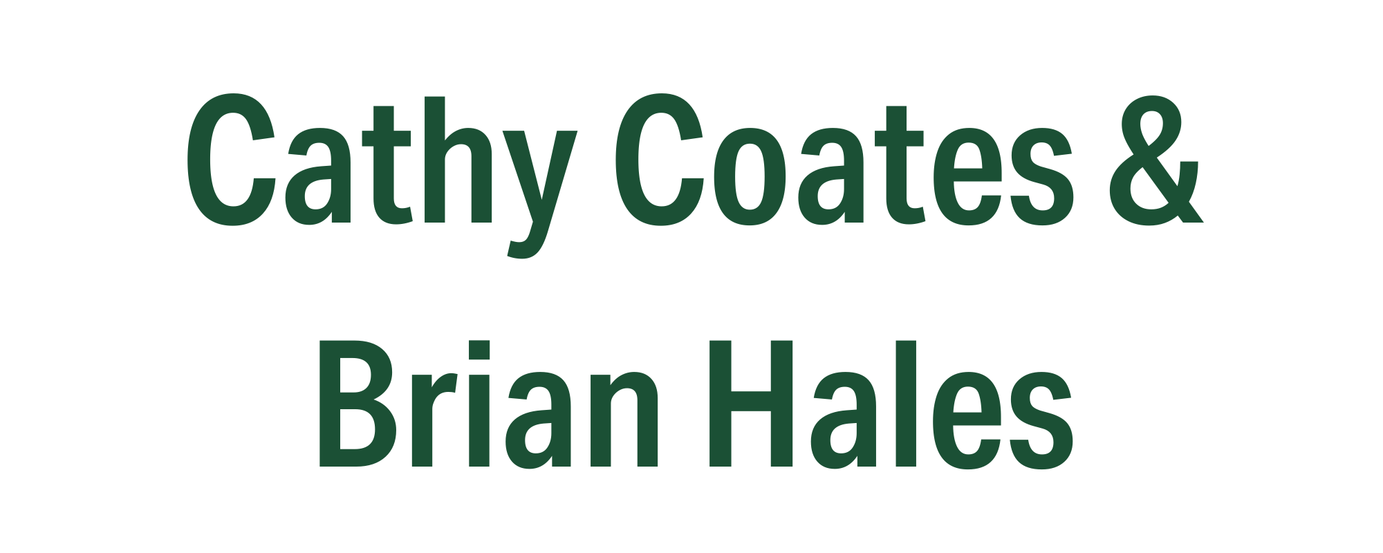 Cathy Coates & Brain Hales