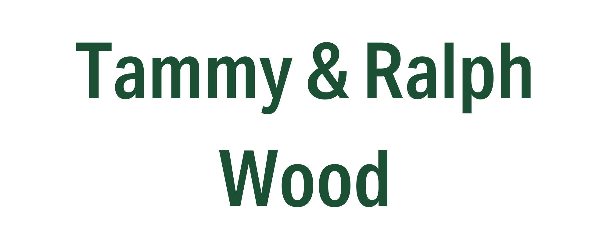 Tammy & Ralph Wood